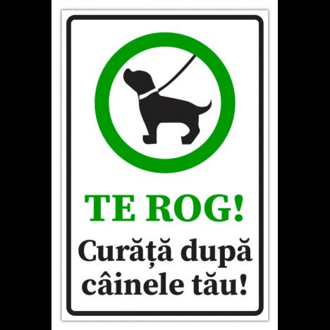 Semn te rog curata dupa cainele tau